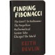 Finding Fibonacci: The Quest to Rediscover the Forgotten Mathematical Genius Who Changed the World