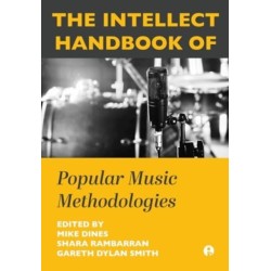 The Intellect Handbook of Popular Music Methodologies