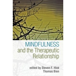 Mindfulness and the Therapeutic Relationship