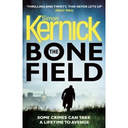 The Bone Field: (The Bone Field: Book 1): a heart-pounding, white-knuckle-action ride of a thriller from bestselling author Simon Kernick