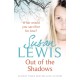Out of the Shadows: The gripping and emotional suspense novel from Sunday Times Bestselling Author of I Have Something to Tell You
