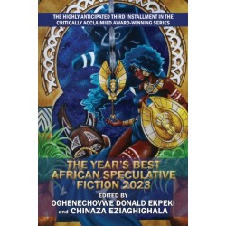 The Year's Best African Speculative Fiction (2023)