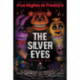 Five Nights at Freddy's: The Silver Eyes Graphic Novel