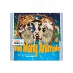 Our World Readers: Too Many Animals Big Book