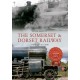 The Somerset & Dorset Railway Through Time