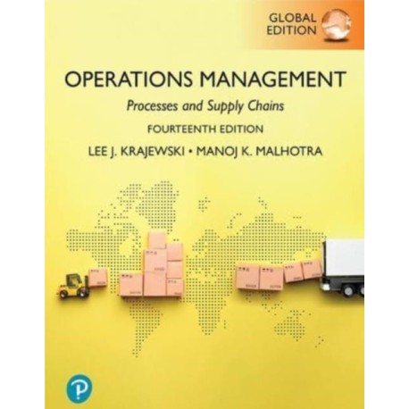 Operations Management: Processes and Supply Chains, Global Edition