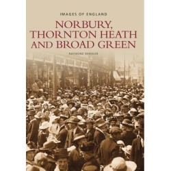 Norbury, Thornton Heath and Broad Green: Images of England