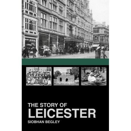 The Story of Leicester
