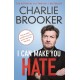 I Can Make You Hate