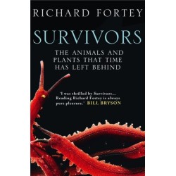 Survivors: The Animals and Plants That Time Has Left Behind