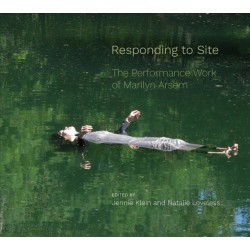 Responding to Site: The Performance Work of Marilyn Arsem