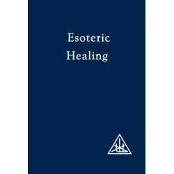 Esoteric Healing, Vol 4