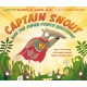 Captain Snout and the Super Power Questions: How to Calm Anxiety and Conquer Automatic Negative Thoughts (ANTs)