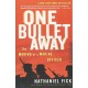 One Bullet Away: The Making of a Marine Officer
