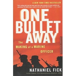 One Bullet Away: The Making of a Marine Officer