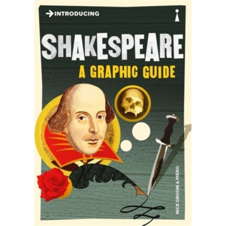 Introducing Shakespeare: A Graphic Guide