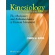 Kinesiology: The Mechanics and Pathomechanics of Human Movement