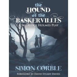 The Hound of the Baskervilles: A Sherlock Holmes Play