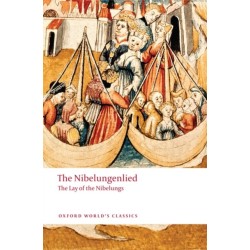 The Nibelungenlied: The Lay of the Nibelungs