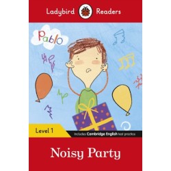 Ladybird Readers Level 1 - Pablo - Noisy Party (ELT Graded Reader)