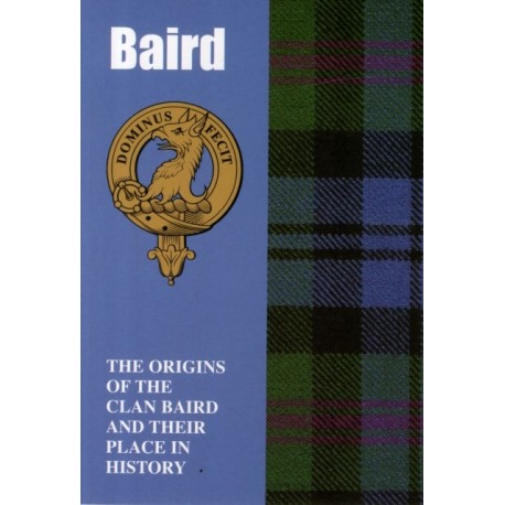 Baird: The Origins of the Clan Baird and Their Place in History