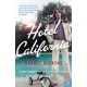 Hotel California: Singer-Songwriters and Cocaine Cowboys in the L.A. Canyons 1967–1976