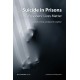 Suicide in Prisons: Prisoners' Lives Matter
