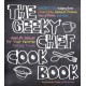 The Geeky Chef Cookbook: Real-Life Recipes for Your Favorite Fantasy Foods - Unofficial Recipes from Doctor Who, Game of Thrones, Harry Potter, and more