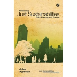 Introducing Just Sustainabilities: Policy, Planning, and Practice