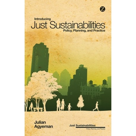 Introducing Just Sustainabilities: Policy, Planning, and Practice