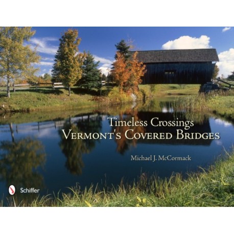 Timeless Crossings: Vermont's Covered Bridges