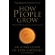 How People Grow: What the Bible Reveals About Personal Growth