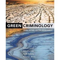Green Criminology: Crime, Justice, and the Environment
