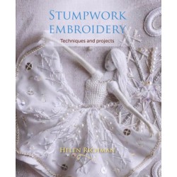 Stumpwork Embroidery: Techniques and projects
