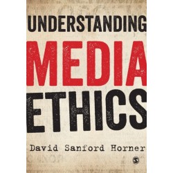 Understanding Media Ethics