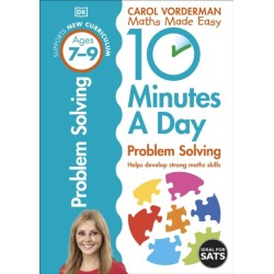 10 Minutes A Day Problem Solving, Ages 7-9 (Key Stage 2): Supports the National Curriculum, Helps Develop Strong Maths Skills