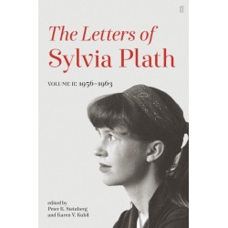 Letters of Sylvia Plath Volume II: 1956 – 1963