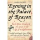 Evening in the Palace of Reason: Bach Meets Frederick the Great in the Age of Enlightenment