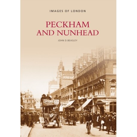 Peckham and Nunhead: Images of London