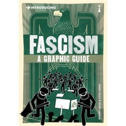 Introducing Fascism: A Graphic Guide