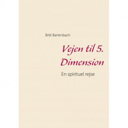 Vejen til 5. Dimension: En spirituel rejse