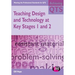 Teaching Design and Technology at Key Stages 1 and 2