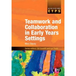 Teamwork and Collaboration in Early Years Settings