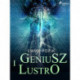 Geniusz i lustro