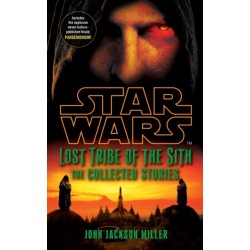 Star Wars Lost Tribe of the Sith: The Collected Stories