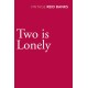 Two Is Lonely
