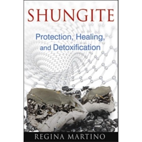 Shungite: Protection, Healing, and Detoxification