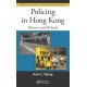 Policing in Hong Kong: History and Reform