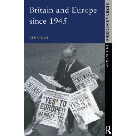 Britain and Europe since 1945