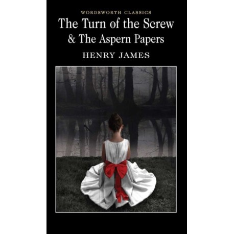 The Turn of the Screw & The Aspern Papers